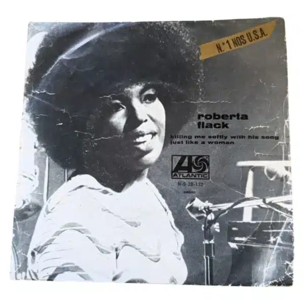 Vinil Single Roberta Flack – Killing Me Softly With His Song / Just Like a Woman